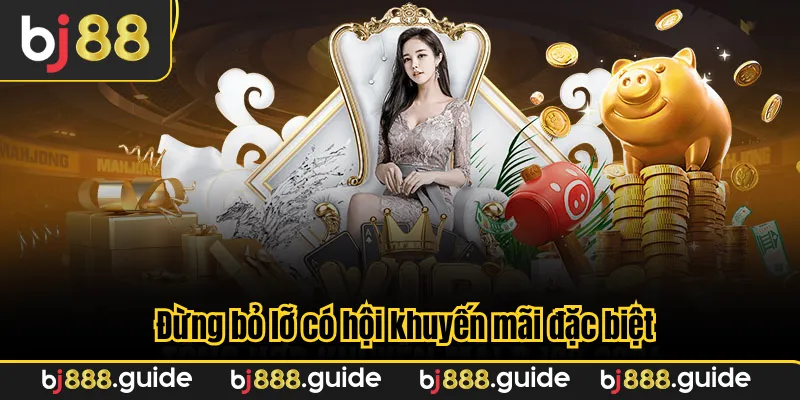 Đừng bỏ lỡ có hội khuyến mãi đặc biệt
